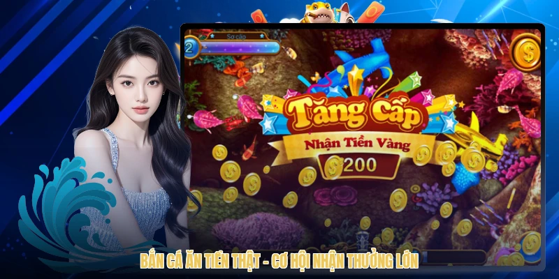 Tiêu Đề: Bắn Cá Ăn Tiền Thật - Cơ Hội Nhận Thưởng Lớn