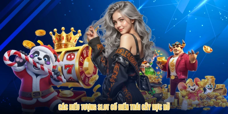 các biểu tượng slot cổ điển trái cây rực rỡ