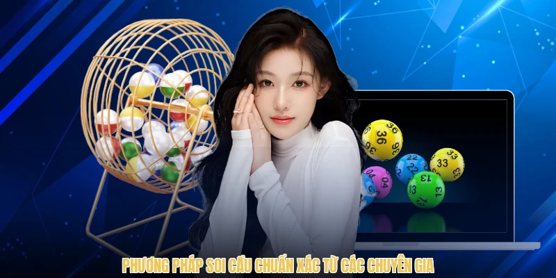 Phương pháp soi cầu chuẩn xác từ các chuyên gia