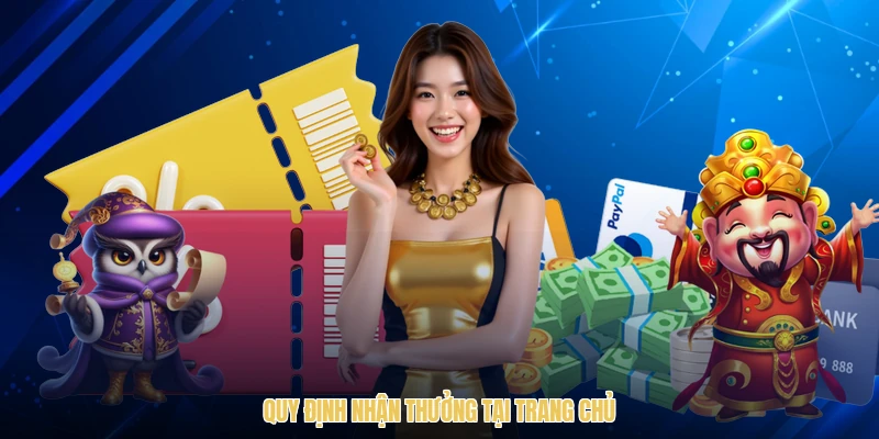 Quy định nhận thưởng tại trang chủ