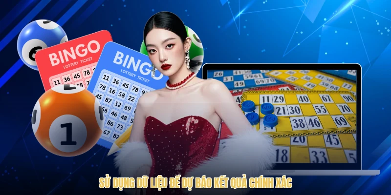 Sử dụng dữ liệu để dự báo kết quả chính xác