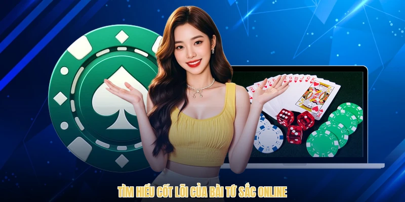 Tìm hiểu cốt lõi của bài tứ sắc online