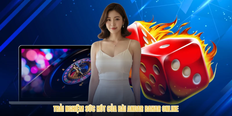 Trải nghiệm sức hút của bài Andar Bahar online